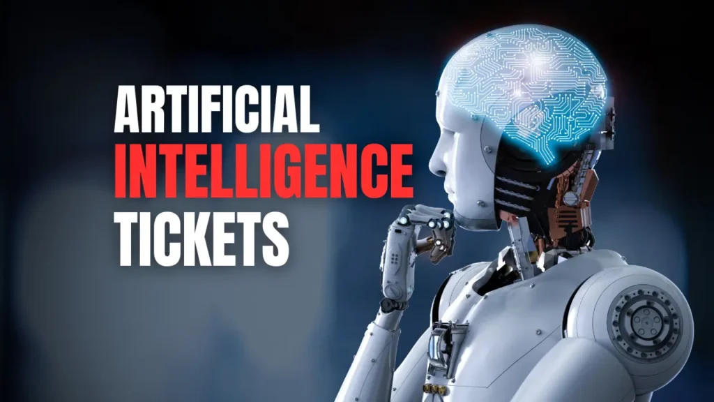 Artificial Intelligence Tickets