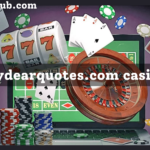 MyDearQuotes.com Casino